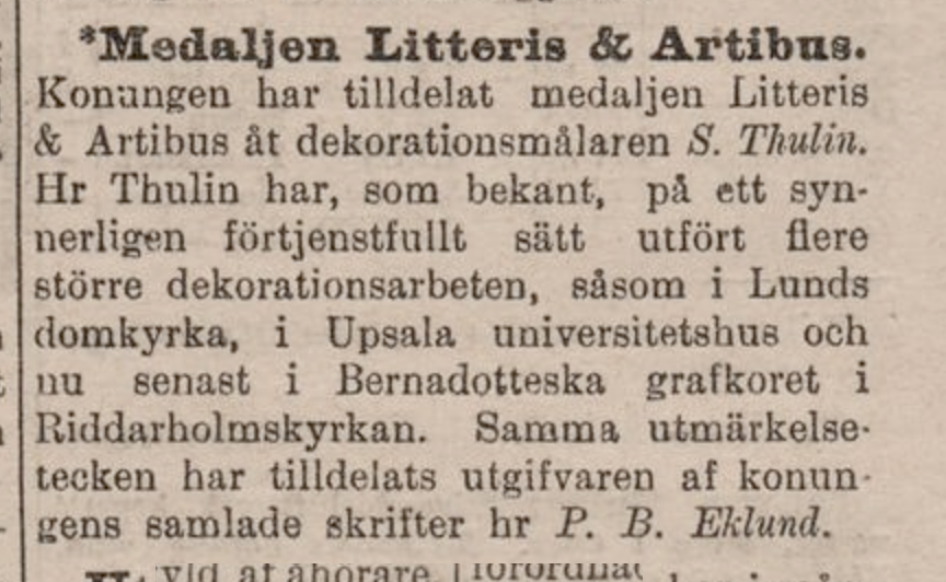1889 fick Thulin medalj av konungen för sitt dekorationsmåleri. Här ett tidningsklipp från Svenska Dagbladet om detta.